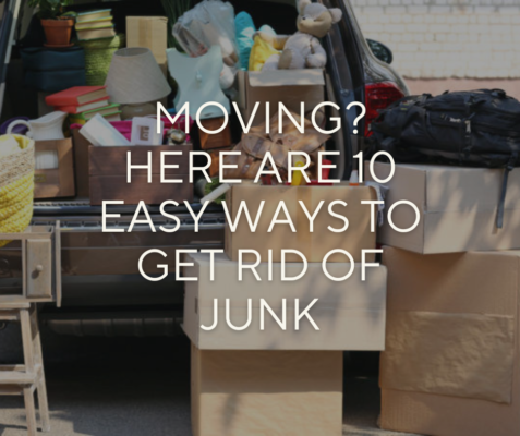 Moving Here are 10 Easy Ways To Get Rid of Junk Orange County Los angles junk removal