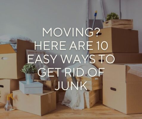 moving here are 10 easy ways to get rid of junk